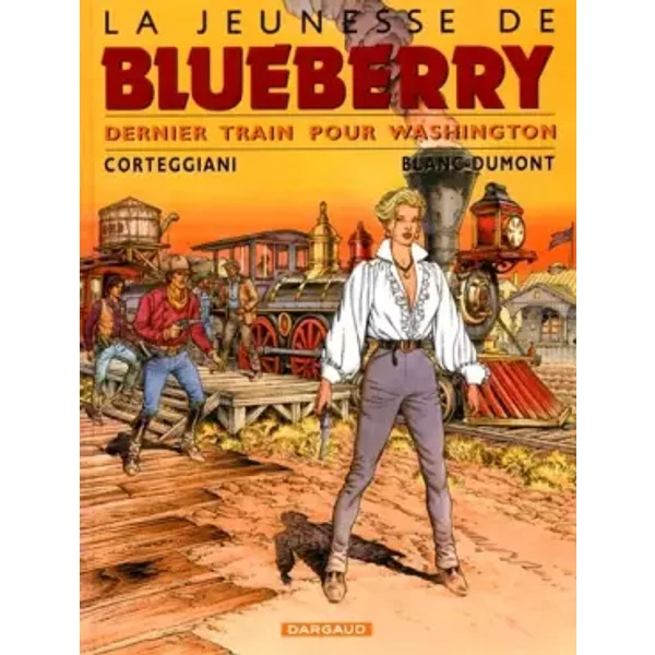 La Jeunesse de Blueberry, tome 12 : Dernier train pour Washington - François Corteggiani, Michel Blanc-Dumont