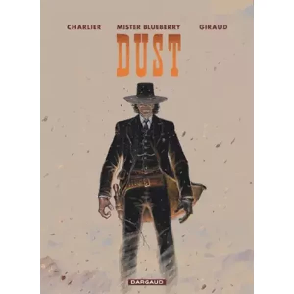 Blueberry, tome 28 : Dust - Jean Giraud, Jean-Michel Charlier