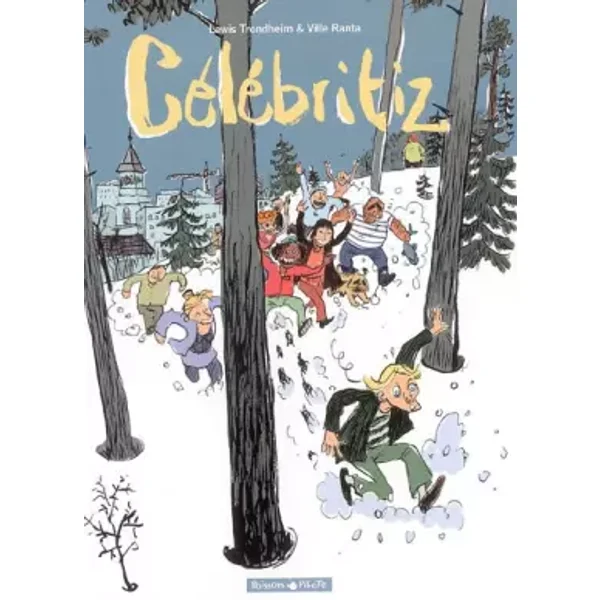 Celebritiz - tome 1 - Celebritiz T1 - Lewis Trondheim, Ville Ranta, Dominique Thomas