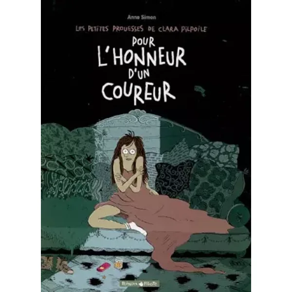 Petites Prouesses de Clara Pilpoile (Les) - tome 1 - Pour l'honneur d'un coureur - Simon Anne, Simon Anne