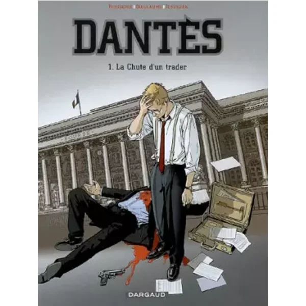 Dantès, Tome 1 : La chute d'un trader - Pierre Boisserie, Philippe Guillaume, Erik Juszezak