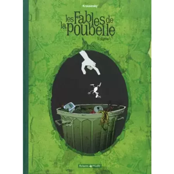 Fables De La Poubelle (Les) - Tome 1 - Les Fables De La Poubelle (1/2) - Krassinsky, Krassinsky-image
