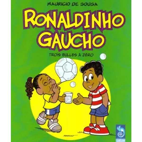 Ronaldinho T4 Ronaldinho Gaucho - Trois Bulles a Zéro T4 (Dil/Gms)