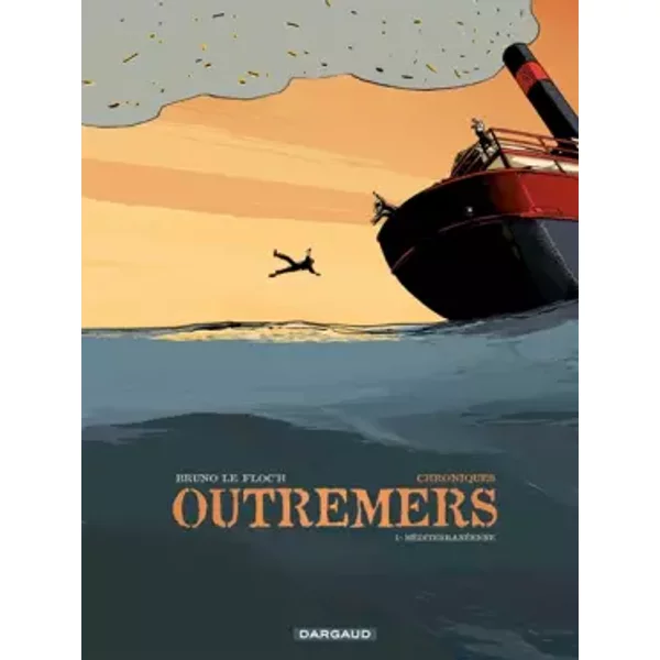 Chroniques Outremers - tome 1 - Méditerranéenne (1) - Le Floc'h Bruno, Le Floc'h Bruno