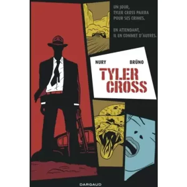 Tyler Cross, tome 1 - Nury Fabien, Brüno