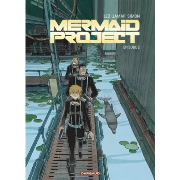 Mermaid Project - Tome 2 - Épisode 2 - Leo, Jamar Corine, Simon Fred