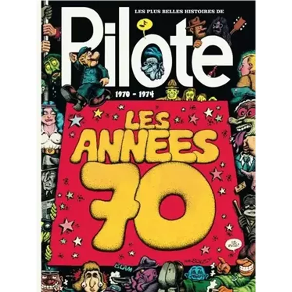 Les Plus Belles Histoires de Pilote - Tome 2 - Les Années 70 - Collectif, Collectif