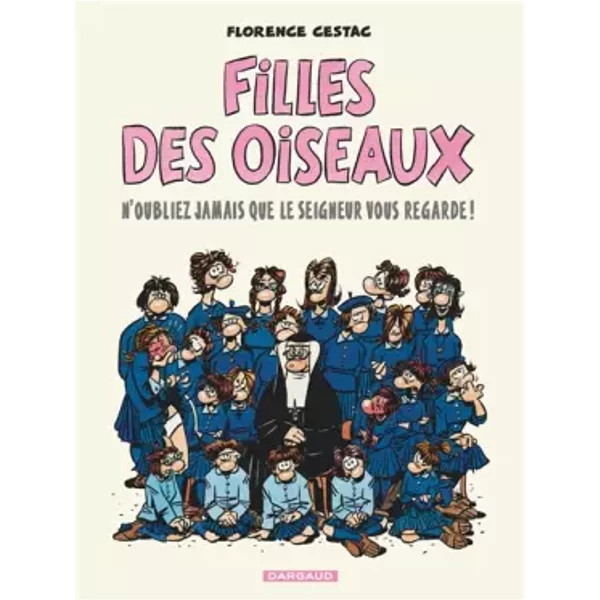 Filles des oiseaux - tome 1 - Filles des oiseaux - Tome 1/2 - Cestac Florence, Cestac Florence