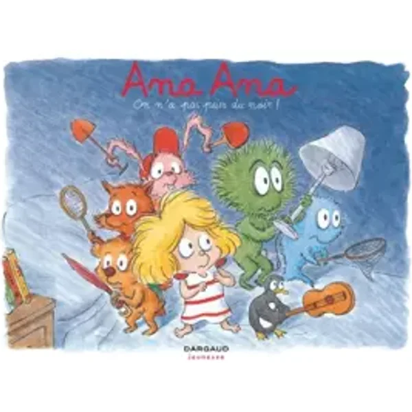Ana Ana - tome 7 - On n'a pas peur du noir ! - Dormal Alexis, Roques Dominique, Dormal Alexis