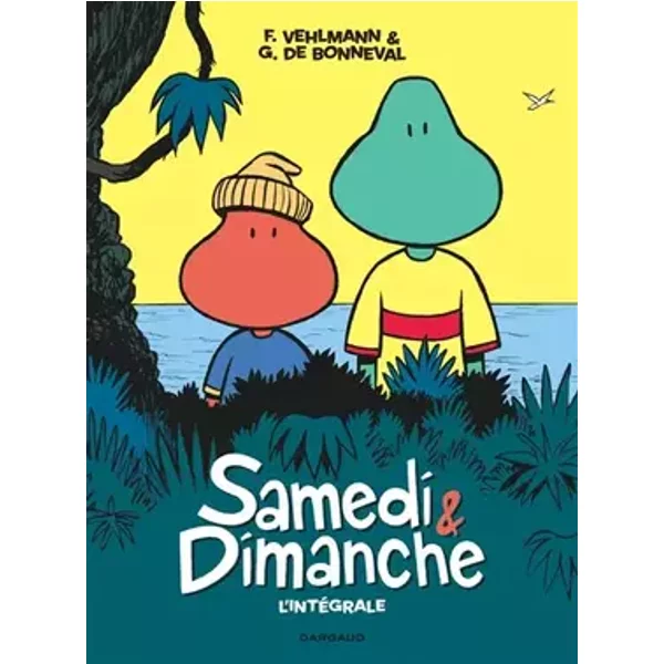 Samedi et Dimanche - Samedi et Dimanche - Intégrale complète - Fabien Vehlmann