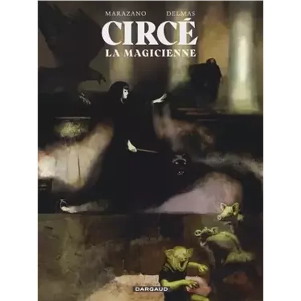 Circé la magicienne - Richard Marazano