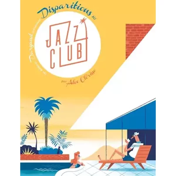 Les déboires de Norman Bold - Tome 1 - Disparitions au Jazz Club - Clérisse Alexandre