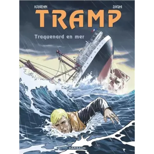 Tramp - Tome 12 - Traquenard en mer - Kraehn Jean-Charles, Zaghi Roberto