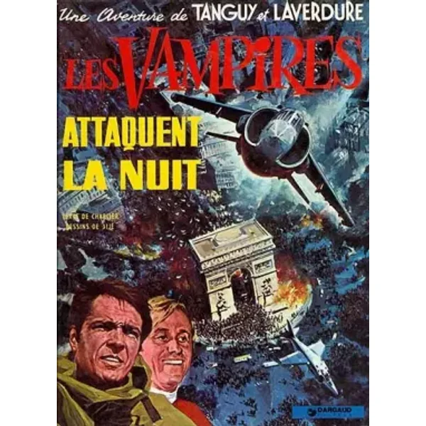 Une aventure de Tanguy et Laverdure, Tome 15 : Les vampires attaquent la nuit - Jijé, Jean-Michel Charlier