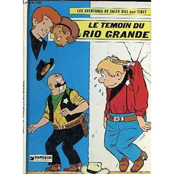 Le Témoin du Rio Grande (Les Aventures de Chick Bill .) - Tibet