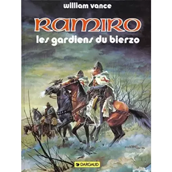 Ramiro : Les Gardiens du Bierzo - Jacques Stoquart, William Vance