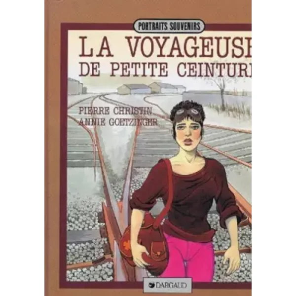 La voyageuse de la petite ceinture - Christine Goetzinger