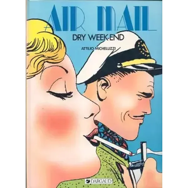 Dry week-end (Air mail) - Attilio Micheluzzi