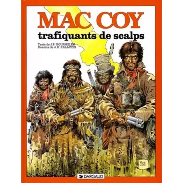 Mac Coy, tome 7 : Trafiquants de scalps - Gourmelen, Palacios