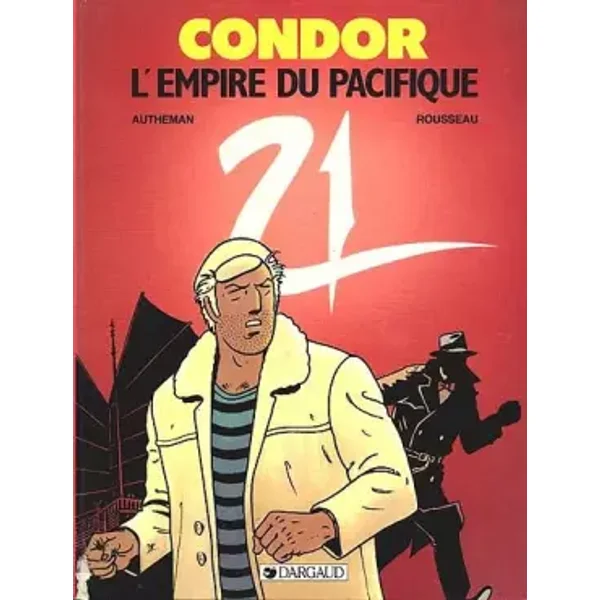 Condor : L' Empire du Pacifique - Jean-Pierre Autheman