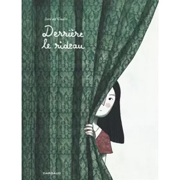 Derrière le rideau - del Giudice Sara, del Giudice Sara