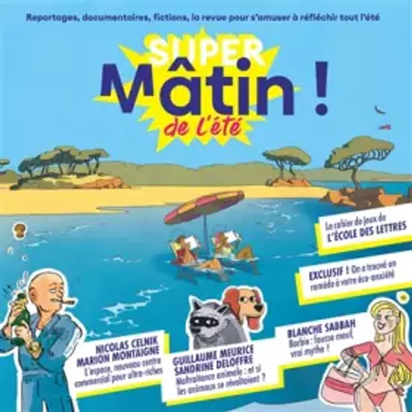Super Mâtin de l'été - Mikankey, Chloé Mayoux, Blanche Sabbah, Bobika, Collectif