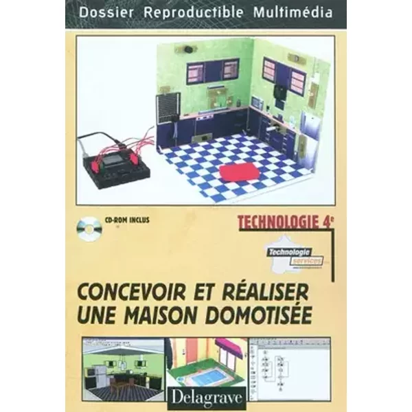 Technologie 4e : concevoir et réaliser une maison domotisée - Fichier photocopiable: Avec CD-Rom inclus - Frédérique Borghi, Eric Bres, Guy Mistre, Patrick Zimmermann