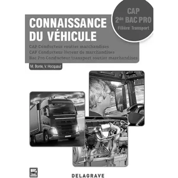 Connaissance du véhicule CAP et 2de Bac Pro (2017) - Pochette - Livre du professeur - Michel Bonte, Vincent Hocquaut