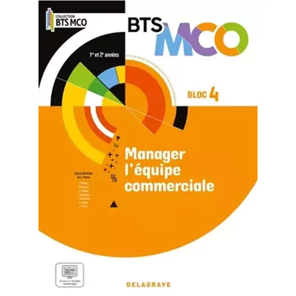 Bloc 4 - Manager l’équipe commerciale BTS MCO 1 et 2 (2024) - Pochette élève - Pascal Bergé, Amel Berriche, Laurence Caillaud, Jean Cothereau, Laetitia Galmes, Chloé Lejeune, Pauline Penin