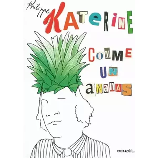 Comme un ananas - Philippe Katerine