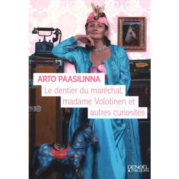 Le Dentier Du MaréChal, Madame Volotinen Et Autres CuriositéS - Arto Paasilinna, Anne Colin Du Terrail-image