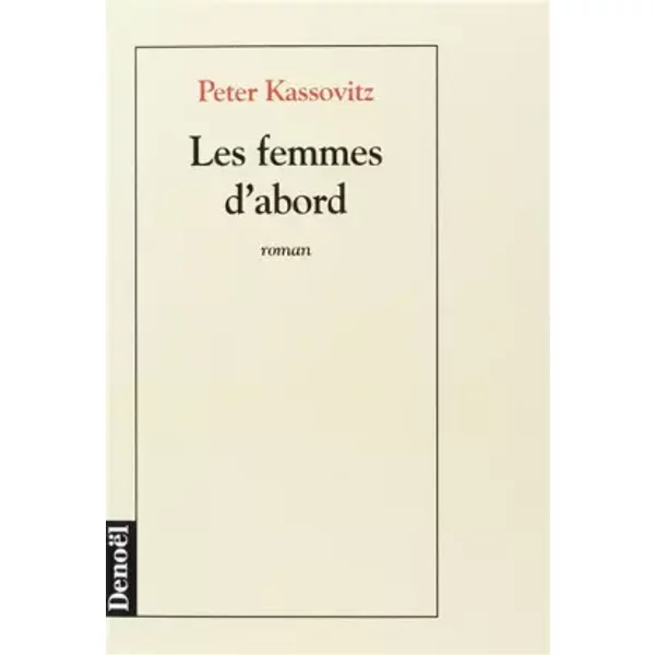 Les femmes d'abord - P. Kassovitz