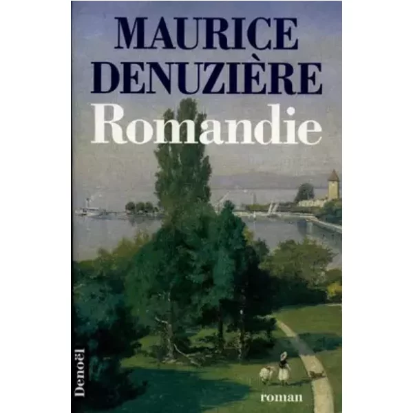 Romandie - Maurice DenuzièRe-image