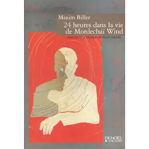 24 heures dans la vie de Mordechaï Wind - Maxim Biller