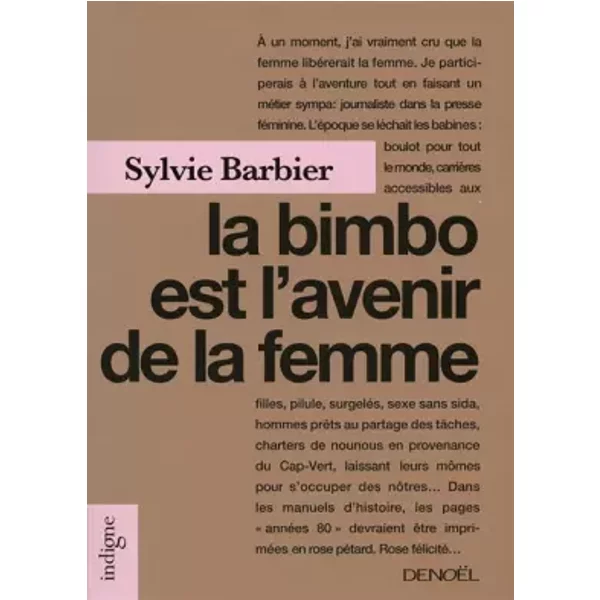 La bimbo est l'avenir de la femme - Sylvie Barbier