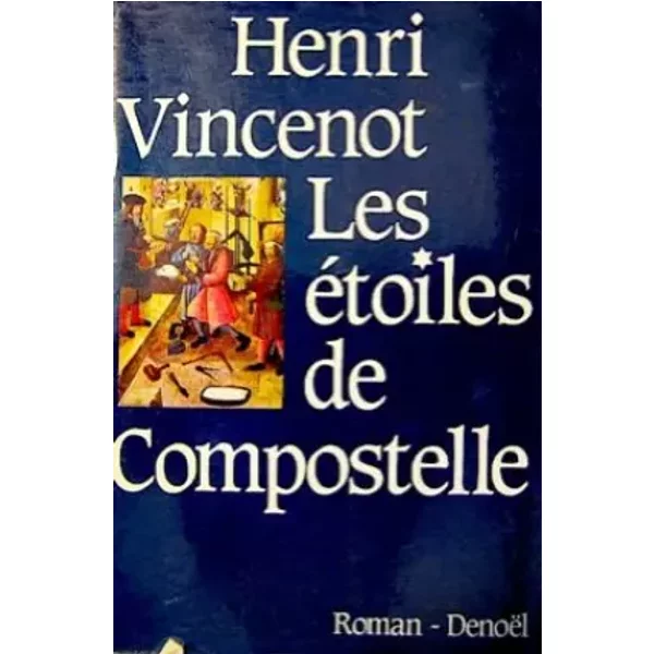 Les ÉToiles De Compostelle - Henri Vincenot-image