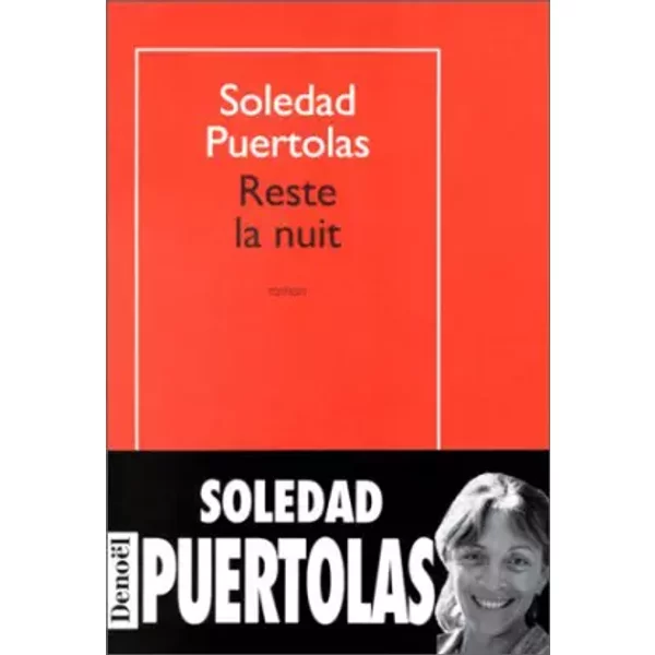 Reste La Nuit - Soledad Puertolas, Marie-Claude Dana-image