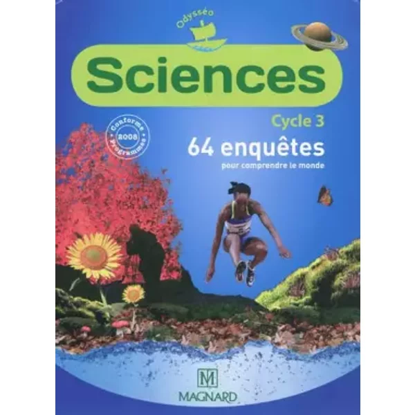 Sciences Cycle 3 : 64 EnquêTes Pour Comprendre Le Monde - Jean-Michel Rolando, Patrick Pommier, Guy Simonin, Jocelyne Nomblot Et Collectif-image