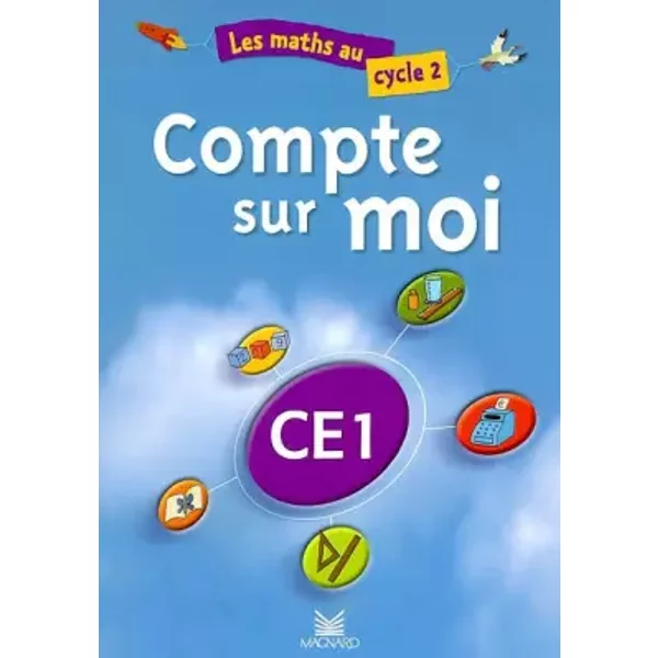 Compte Sur Moi CE1. Les Maths Au Cycle 2 - Jean-Pierre Demagny, Thierry Dias Et Jean-Paul Duplay-image