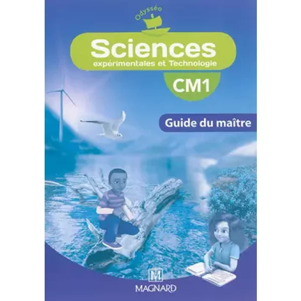 OdysséO Sciences CM1 (2014) - Guide Du MaîTre - Jean-Michel Rolando, Patrick Pommier, Marie-Laure Simonin, Guy Simonin, Jocelyne Nomblot, Jean-FrançOis Laslaz, Sylvain Combaluzier, Estelle Blanquet-image