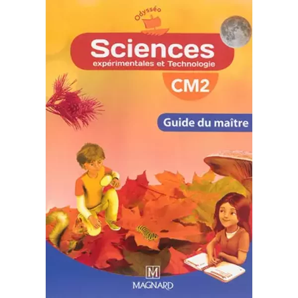 OdysséO Sciences CM2 (2014) - Guide Du MaîTre - Jean-Michel Rolando, Patrick Pommier, Marie-Laure Simonin, Guy Simonin, Jocelyne Nomblot, Jean-FrançOis Laslaz, Sylvain Combaluzier Et Estelle Blanquet-image