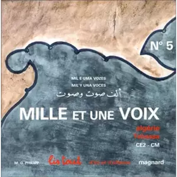 Mille et une voix. Algérie, Tébessa, CE2 - CM - Phillip