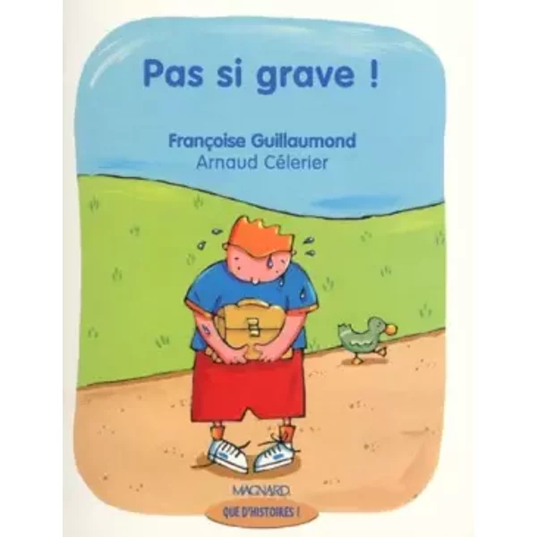 Pas Si Grave ! - Francoise Guillaumond-image