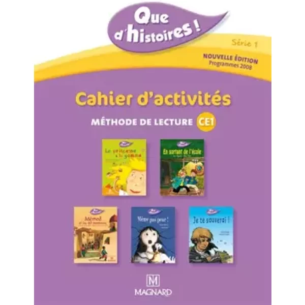 Que d’histoires ! CE1 - Série 1 (2011) - Cahier d'activités - Françoise Lagache, Françoise Guillaumond, Marie-Claude Peirtsegaele