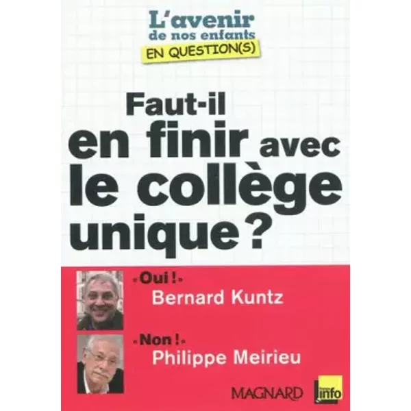 Faut-Il En Finir Avec Le CollèGe Unique ? - Bernard Kuntz, Philippe Meirieu-image