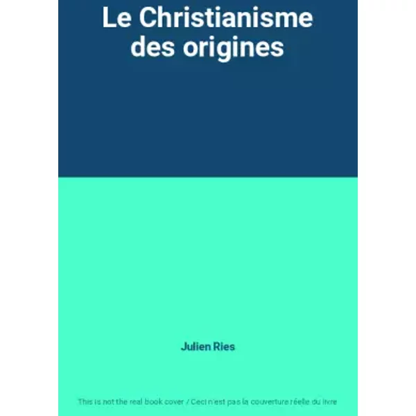 Le Christianisme Des Origines - Julien Ries-image