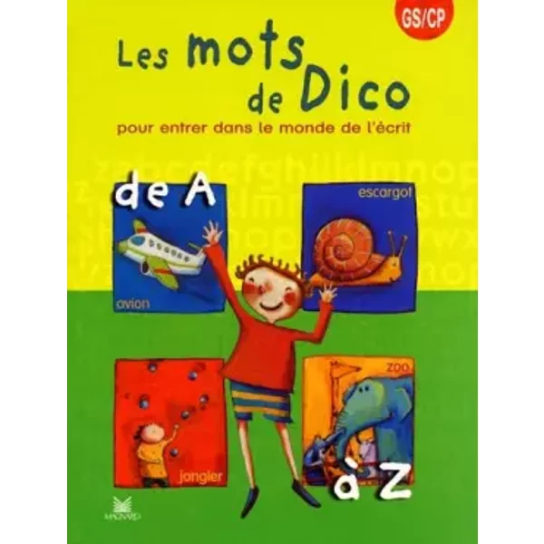 Les Mots De Dico Pour Entrer Dans Le Monde De L'ecrit Gs/Cp - Michel De La Cruz, Patrice Cayré, JoëLle Garcia-Cayre-image