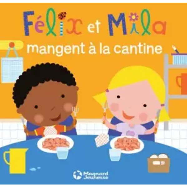 FéLix Et Mila Mangent à La Cantine - Laurence Gillot Et Sophie Ledesma-image