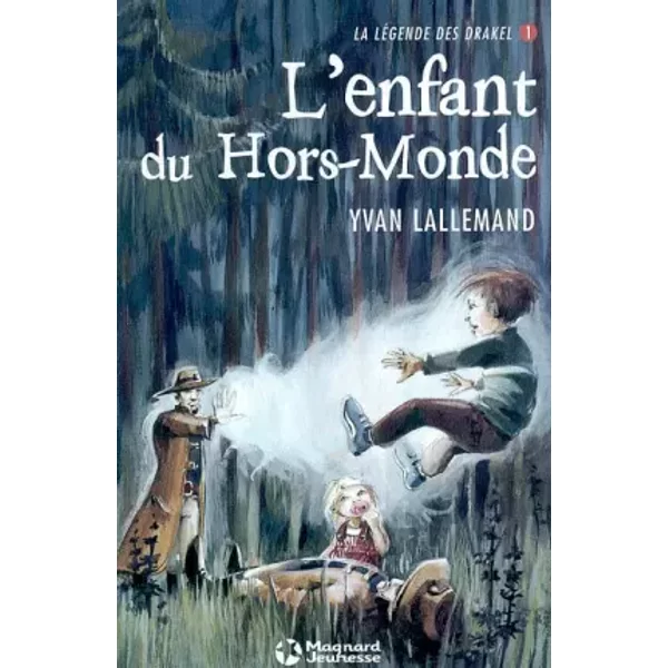 La LéGende Des Drakel, Tome 1 : L'enfant Du Hors-Monde - Yvan Lallemand-image