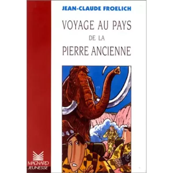 Voyage Au Pays De La Pierre Ancienne - Jean-Claude Froelich-image